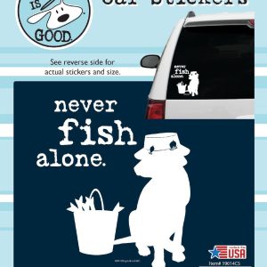 Enjoy It Llc Decal, Dog Is Good ®, Never Fish Alone, White Design with Black Background, Vinyl, Single – 19014CS