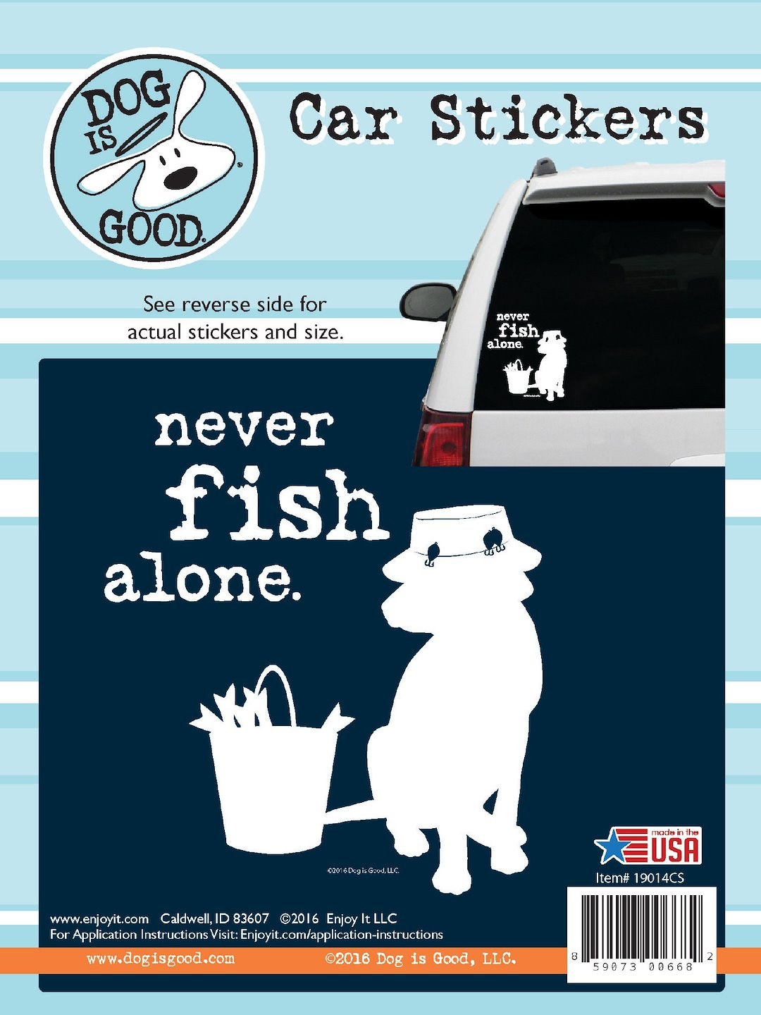 Enjoy It Llc Decal, Dog Is Good ®, Never Fish Alone, White Design with Black Background, Vinyl, Single – 19014CS