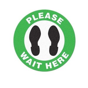 Top Tape Social Distancing Sign, Floor Mount Adhesive Vinyl, 17 Inch Diameter, Green and Black with White Background, Please Wait Here – FS1046V