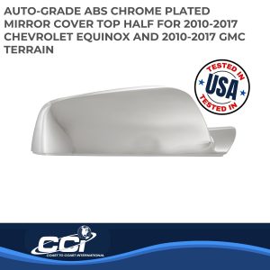 Coast to Coast Exterior Mirror Cover, Top Half Replacement, Chrome Plated, ABS Plastic, Set of 2 – CCIMC67467R