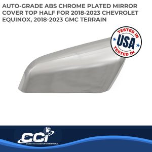 Coast to Coast Exterior Mirror Cover, Top Half Replacement, Chrome Plated, ABS Plastic, Set of 2 – CCIMC67527R