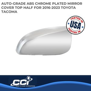 Coast to Coast Exterior Mirror Cover, Top Half Replacement, Chrome Plated, ABS Plastic, Set of 2, With Turn Signal Cutout – CCIMC67530R