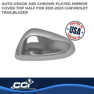 Coast to Coast Exterior Mirror Cover, Top Half Cover, Chrome Plated, ABS Plastic, Set of 2 – MC67549